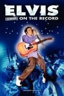 Elvis - Uncensored On The Record