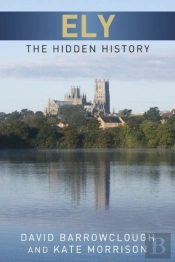 Ely: The Hidden History