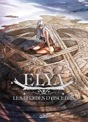 Elya, Les Brumes D'Asceltis Tome 2 ; Vengeance