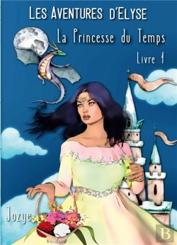 Bertrand.pt - Elyse Et La Princesse Du Temps