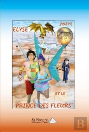 Elyse Et Le Prince Des Fleurs