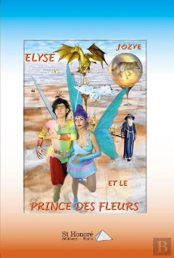 Bertrand.pt - Elyse Et Le Prince Des Fleurs
