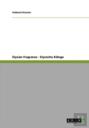 Elysian Fragrance - Elysische Klaã‚Â¤Nge