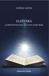 Elzevira, Les Correspondances D'Une Sorcière