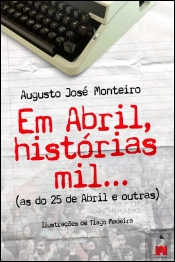 Em Abril, Histórias Mil...