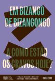 Em Bizango de Bizangongo | A Como Estão os Cravos Hoje?