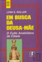 Em Busca da Deusa-Mãe