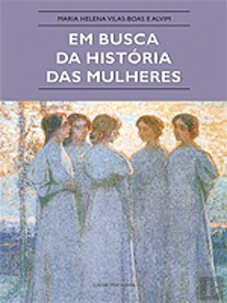 Bertrand.pt - Em Busca da História das Mulheres