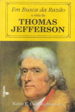 Bertrand.pt - Em Busca da Razão - A Vida de Thomas Jefferson