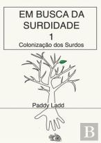 Em Busca da Surdidade 1