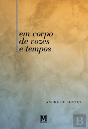 Em Corpo de Vozes e Tempos