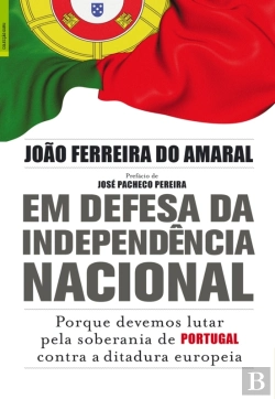 Bertrand.pt - Em Defesa Da Independência Nacional