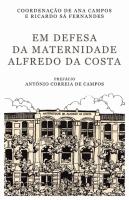 Em Defesa da Maternidade Alfredo da Costa