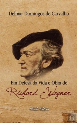 Bertrand.pt - Em Defesa da Vida e Obra de Richard Wagner