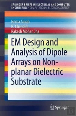 Bertrand.pt - Em Design And Analysis Of Dipole Arrays On Non-Planar Dielectric Substrate