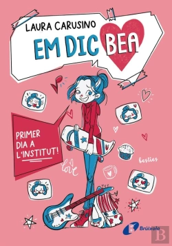 Bertrand.pt - Em Dic Bea, 1. Primer Dia A L'Institut!