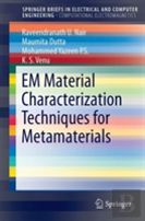 Em Material Characterization Techniques For Metamaterials
