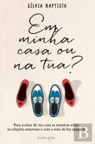 Em Minha Casa ou na Tua?
