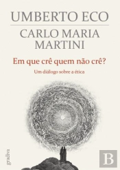 Em que Crê Quem Não Crê