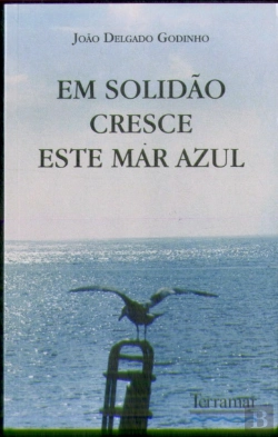 Bertrand.pt - Em Solidão Cresce Este Mar Azul