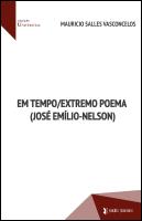 Em Tempo / Extremo Poema (José Emílio-Nelson)
