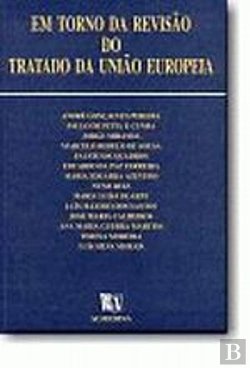 Bertrand.pt - Em Torno da Revisão do Tratado da União Europeia