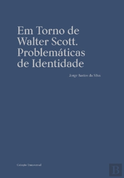 Bertrand.pt - Em Torno de Walter Scott. Problemáticas de Identidade