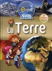 E=M6 ; Encyclo Manga ; La Terre