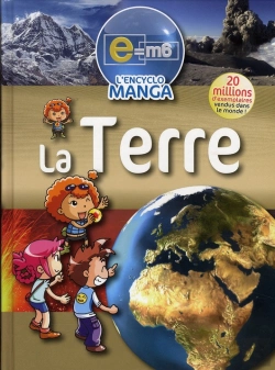 Bertrand.pt - E=M6 ; Encyclo Manga ; La Terre