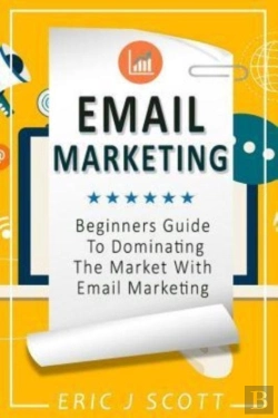 Bertrand.pt - Email Marketing: Beginners Guide To Domi