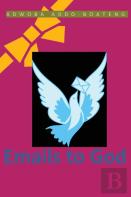 Emails To God