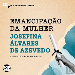 Bertrand.pt - Emancipação Da Mulher: Trechos Selecionados De 