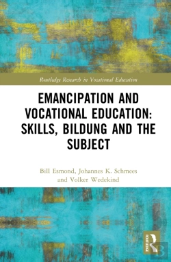 Bertrand.pt - Emancipation And Vocational Education: Skills, Bildung And The Subject