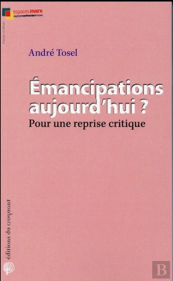 Bertrand.pt - Émancipations Aujourd'Hui ? ; Pour Une Reprise Critique