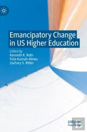 Emancipatory Change In Us Higher Education