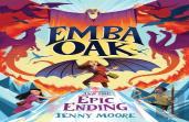 Emba Oak And The Epic Ending