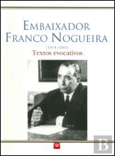 Embaixador Franco Nogueira (1918-1993)