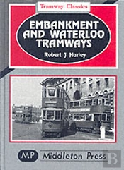 Embankment And Waterloo Tramways