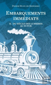 Embarquements Immédiats Tome 2