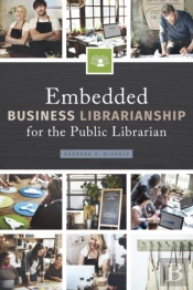 Embedded Business Librarianship For The Public Librarian