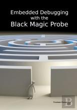 Embedded Debugging With The Black Magic Probe