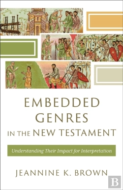 Bertrand.pt - Embedded Genres In The New Testament