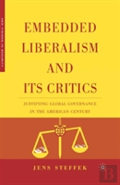 Embedded Liberalism And Its Critics