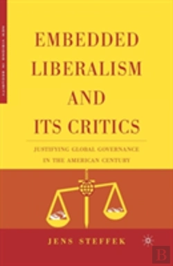Bertrand.pt - Embedded Liberalism And Its Critics