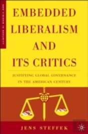 Embedded Liberalism And Its Critics