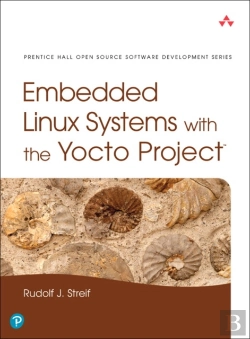 Bertrand.pt - Embedded Linux Systems With The Yocto Project