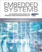Embedded Systems, An Introduction Using The Renesas Rx62n Microcontroller