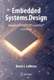 Embedded Systems Design Using The Msp430fr2355 Launchpadâ„¢