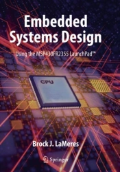 Embedded Systems Design Using The Msp430fr2355 Launchpadâ„¢