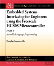 Embedded Systems Interfacing For Engineers Using The Freescale Hcs08 Microcontroller